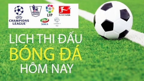 Lịch thi đấu bóng đá hôm nay ngày 4/5