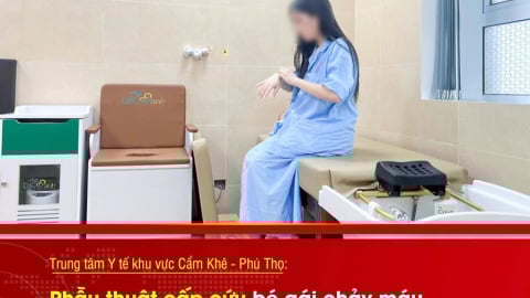 Phú Thọ: Phẫu thuật cấp cứu bé gái 16 tuổi chảy máu ổ bụng do vỡ nang buồng trứng