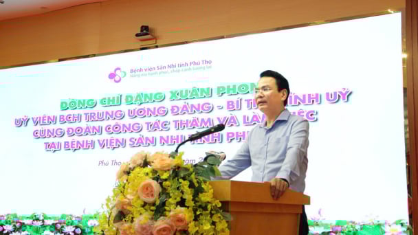 Phú Thọ: Đồng chí Đặng Xuân Phong Bí thư tỉnh ủy đến thăm Bệnh viện Sản Nhi tỉnh Phú Thọ