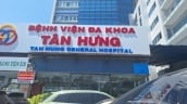 Cần làm rõ nguyên nhân tử vong của nữ Việt Kiều sau khi phẫu thuật thẩm mỹ tại Bệnh viện Đa khoa Tân Hưng Quận 7,