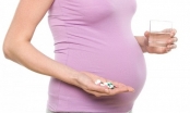 Khi mang thai phụ nữ nên uống những thuốc bổ gì?