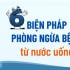 Infographic: 6 biện pháp phòng ngừa bệnh từ nước uống