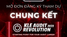 Chính thức mở đơn đăng ký tham dự đêm chung kết KLE Audit Revolution 2023