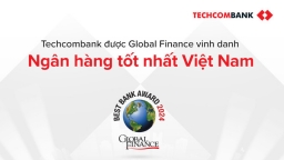 Techcombank được Global Finance vinh danh là Ngân hàng tốt nhất Việt Nam