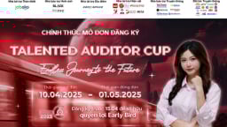 Cuộc thi Talented Auditor Cup 2025 mở đơn test online vòng 1