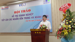 Hỗ trợ DN khu vực Đồng bằng Sông Cửu Long tiếp cận các nguồn vốn