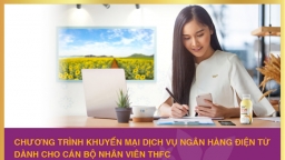 Cán bộ nhân viên THFC nhận ưu đãi lớn từ Bac A Bank