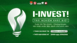 Chuẩn bị khởi động cuộc thi I-INVEST! 2022 về lĩnh vực Tài chính - Chứng khoán dành cho sinh viên