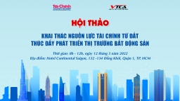 Ngày 12/5 diễn ra Hội thảo Khai thác nguồn lực tài chính từ đất, thúc đẩy phát triển thị trường bất động sản