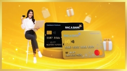 Khách hàng nhận 'mưa ưu đãi' từ hai dòng thẻ tín dụng hoàn toàn mới của BAC A BANK