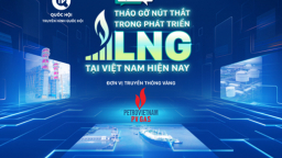 Chương trình tọa đàm: 'Tháo gỡ nút thắt trong phát triển LNG tại Việt Nam hiện nay'