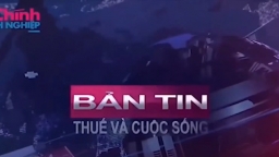 Bản tin Thuế và Cuộc sống số 65