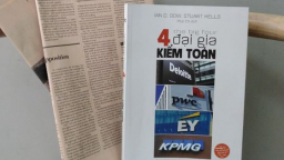“4 Đại gia kiểm toán”: Câu chuyện về những người hùng thầm lặng
