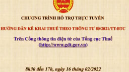 Ngày 16/2 sẽ có chương trình hỗ trợ trực tuyến hướng dẫn kê khai thuế theo Thông tư 80/2021/TT-BTC