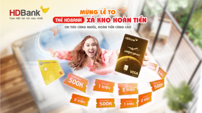 Đón đại lễ 50 năm thống nhất đất nước, HDBank hoàn tiền hơn 5 triệu đồng cho chủ thẻ tín dụng