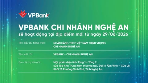 VPBank Nghệ An chuyển địa điểm giao dịch, nâng cao trải nghiệm khách hàng