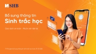 SHB: Khách hàng sớm bổ sung thông tin sinh trắc học