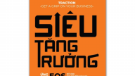 Siêu tăng trưởng: Ứng dụng EOS trong quản trị doanh nghiệp