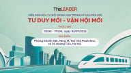 TheLEADER tổ chức Diễn đàn đầu tư bất động sản trong kỷ nguyên mới: Tư duy mới - Vận hội mới