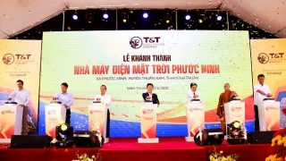 T&T Group khánh thành Nhà máy điện mặt trời Phước Ninh