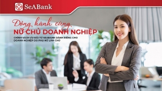 SeABank dành nhiều ưu đãi cho doanh nghiệp phụ nữ làm chủ