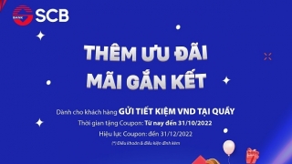 SCB tặng coupon lãi suất 0,5%/năm cho khách hàng gửi tiền