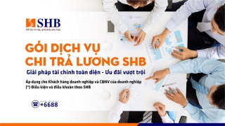 Doanh nghiệp được miễn phí chi lương trực tuyến trọn đời tại SHB