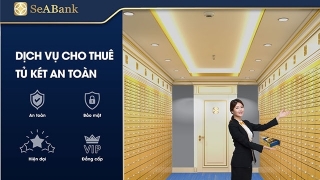 SeABank triển khai dịch vụ cho thuê két an toàn dành cho khách hàng ưu tiên