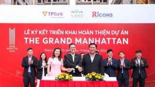 Novaland, TPBank và Ricons hợp tác hoàn thiện dự án The Grand Manhattan