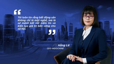Bà Lê Thị Hằng và hành trình kiến tạo Indochine: Từ khát vọng vươn tầm đến đơn vị phân phối bất động sản xuất sắc 