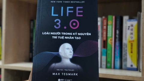 Life 3.0 và bài kiểm tra tư duy chiến lược trong kỷ nguyên AI