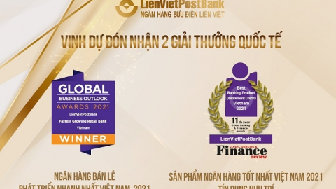 LienVietPostBank nhận 2 giải thưởng quốc tế uy tín