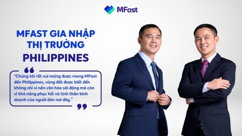 MFast thâm nhập thị trường Philippines