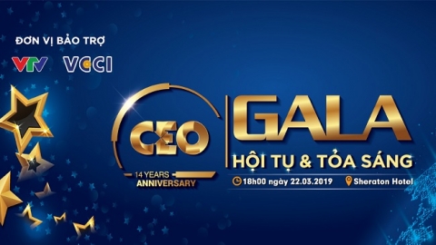 CEO - Chìa Khóa Thành Công 14 năm hội tụ và tỏa sáng