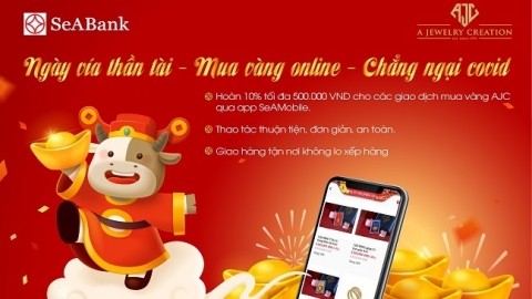 Cùng SeABank đón “Thần Tài đến nhà, Nhận lộc Xuân sang'