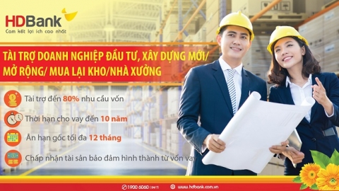 HDBank đẩy mạnh cho vay đầu tư nhà xưởng, nhà kho