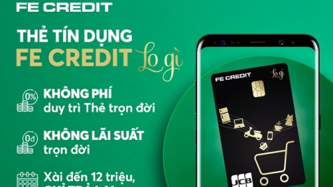 FE Credit lần đầu tiên ra mắt thẻ tín dụng không lãi suất