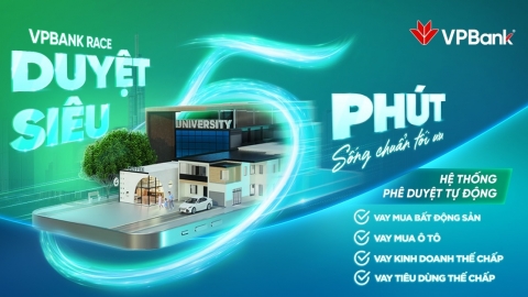 Duyệt vay mua nhà chỉ trong 5 phút từ VPBank Race