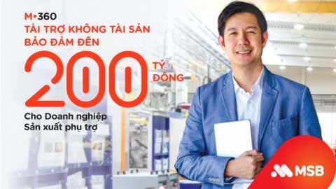 MSB tài trợ không tài sản bảo đảm lên đến 200 tỷ đồng cho doanh nghiệp sản xuất phụ trợ