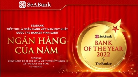 SeABank được The Banker trao giải Ngân hàng tốt nhất Việt Nam 2022