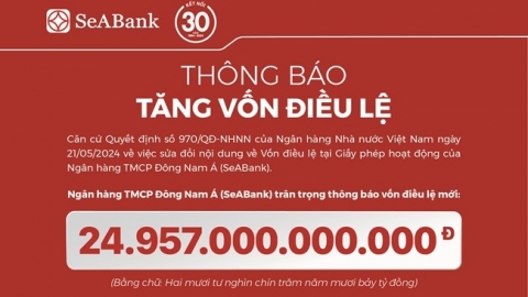 SeABank hoàn tất tăng vốn điều lệ lên gần 25.000 tỷ đồng