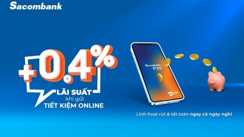 Hưởng lãi suất cao khi gửi tiết kiệm trực tuyến tại Sacombank