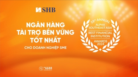 SHB được vinh danh 'ngân hàng tài trợ bền vững tốt nhất dành cho doanh nghiệp SME'