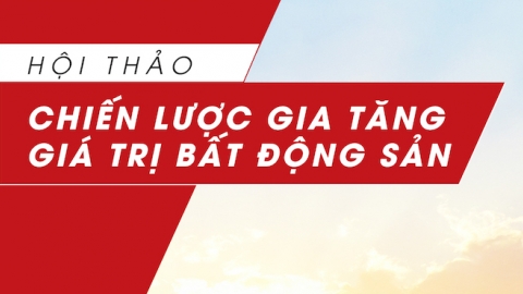 TheLEADER tổ chức hội thảo 'Chiến lược gia tăng giá trị bất động sản' tại TP. HCM