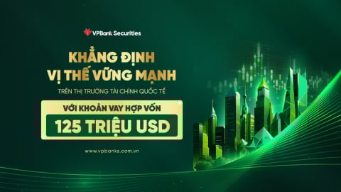 VPBankS huy động thành công 125 triệu USD từ khoản vay hợp vốn quốc tế