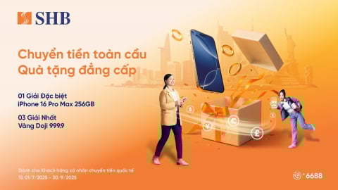 Cơ hội trúng iPhone 16 Pro max & vàng 999.9 khi chuyển tiền quốc tế tại SHB
