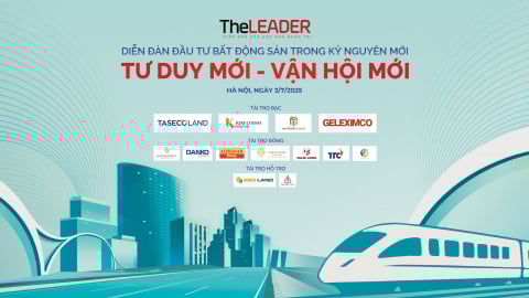 TheLEADER tổ chức Diễn đàn đầu tư bất động sản trong kỷ nguyên mới: Tư duy mới - Vận hội mới