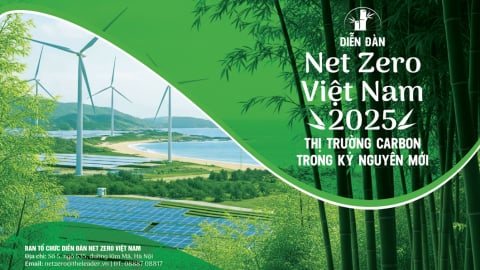 Sắp diễn ra 'Diễn đàn Net Zero Việt Nam 2025: Thị trường carbon trong kỷ nguyên mới'