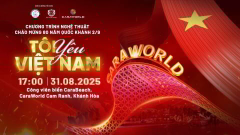 Cùng 'Tôi yêu Việt Nam' chào mừng 80 năm quốc khánh 2/9 tại CaraWorld Cam Ranh