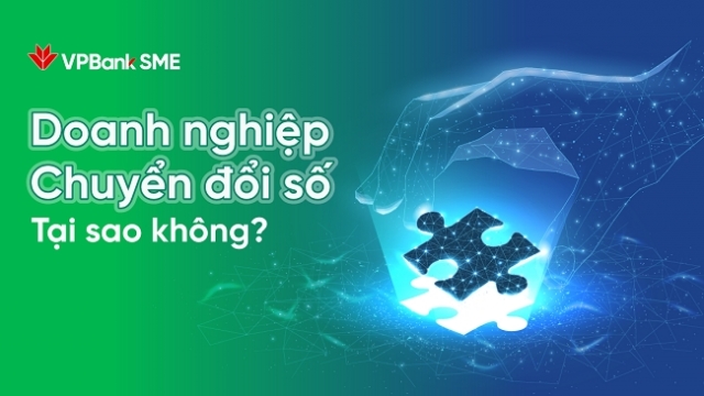 VPBank tháo gỡ rào cản chuyển đổi số doanh nghiệp